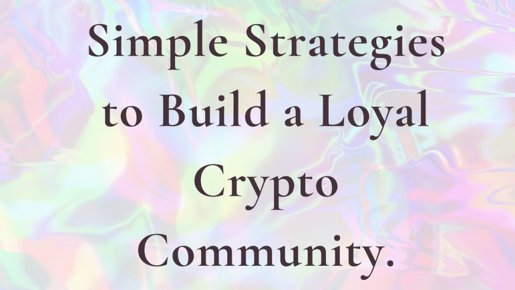 how to build a crypto community